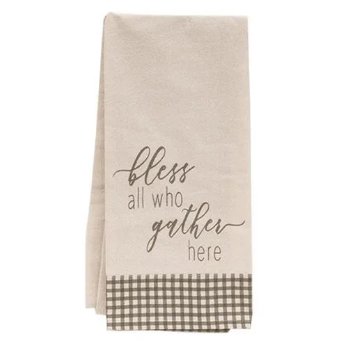 Bless All Who Gather Here Dish Towel