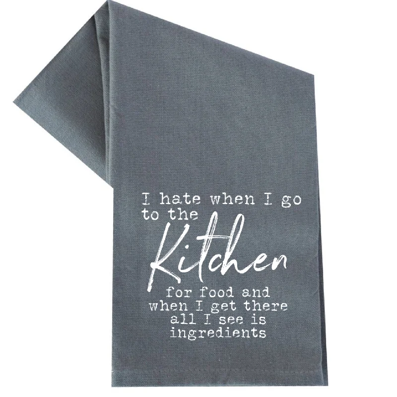 When I Go To The Kitchen For Food - Kitchen Towel